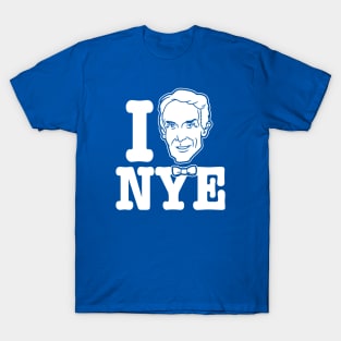 I (Bill) NYE T-Shirt